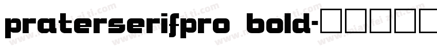 praterserifpro bold字体转换